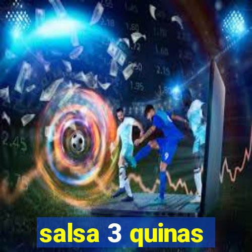 salsa 3 quinas